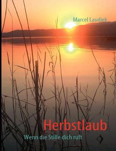 Cover image for Herbstlaub: Wenn die Stille dich ruft