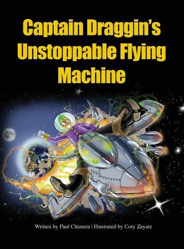 Cover image for Captain Draggin's Unstoppable Flying Machine