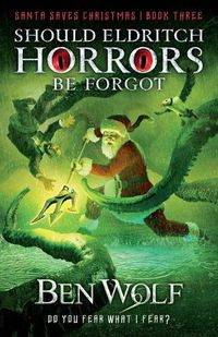 Cover image for Should Eldritch Horrors Be Forgot