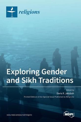 Cover image for Exploring Gender and Sikh Traditions