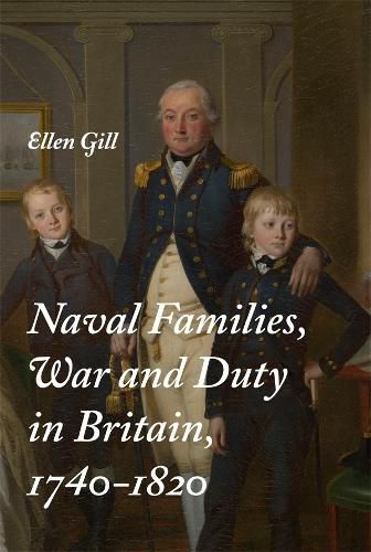 Cover image for Naval Families, War and Duty in Britain, 1740-1820