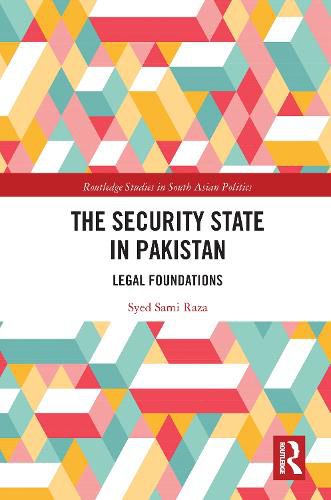 Cover image for The Security State in Pakistan: Legal Foundations