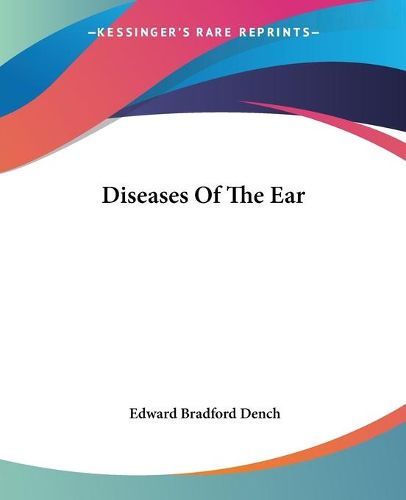 Cover image for Diseases Of The Ear