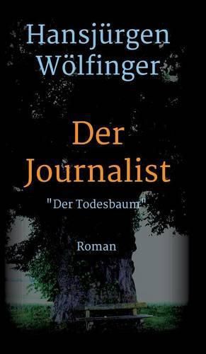 Cover image for Der Journalist: Der Todesbaum