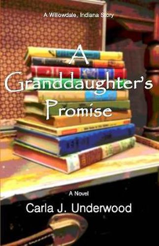 Cover image for A Granddaughter's Promise: A Willowdale, Indiana Story