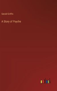 Cover image for A Story of Psyche