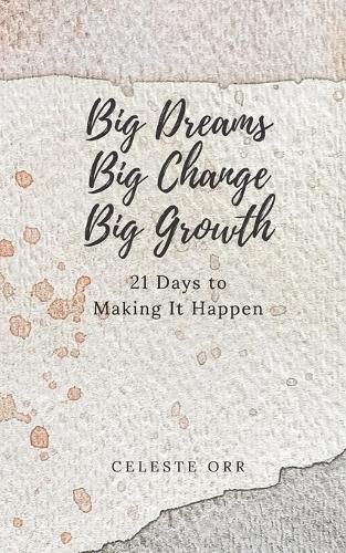 Cover image for Big Dreams, Big Change, Big Growth