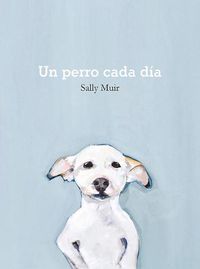 Cover image for Un Perro Cada Dia