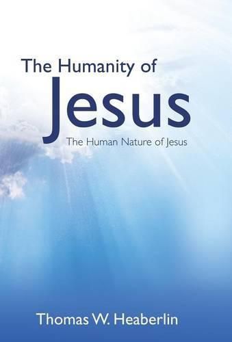 Cover image for The Humanity of Jesus