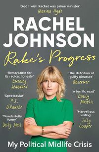 Cover image for Rake's Progress: My Political Midlife Crisis