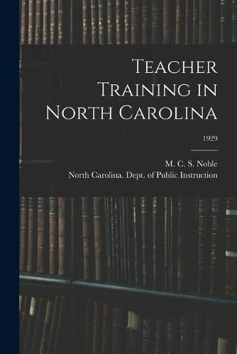 Cover image for Teacher Training in North Carolina; 1929