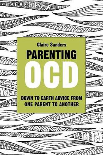 Cover image for Parenting OCD: Down to Earth Advice From One Parent to Another