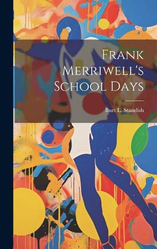 Cover image for Frank Merriwell's School Days