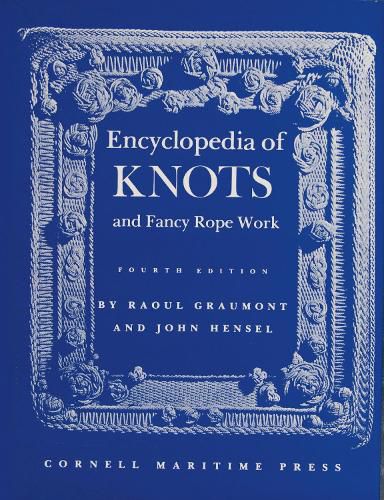 Cover image for Encyclopaedia of Knots and Fancy Rope Work