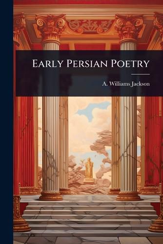 Cover image for Early Persian Poetry
