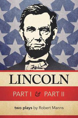 Lincoln Part I & Part II