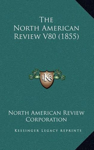 The North American Review V80 (1855)