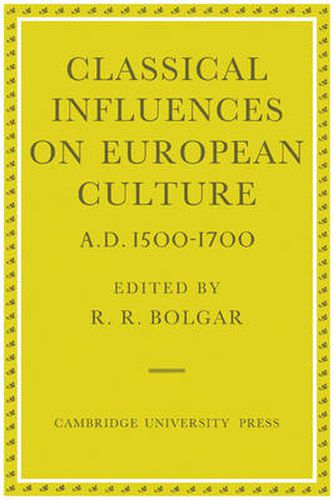 Cover image for Classical Influences on European Culture, A.D. 1500-1700