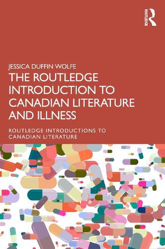 Cover image for The Routledge Introduction to Canadian Literature and Illness