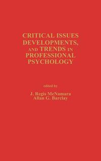 Cover image for Critical Issues, Developments, and Trends in Professional Psychology: Volume 1