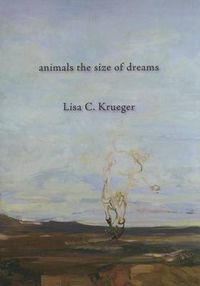 Cover image for animals the size of dreams