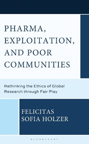 Cover image for Pharma, Exploitation, and Poor Communities