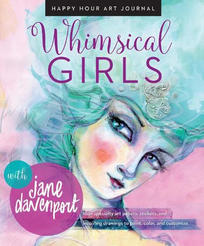 Cover image for Whimsical Girls: Fun Inspiration and Instant Creative Gratification