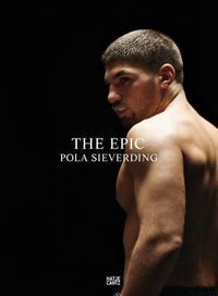 Cover image for Pola Sieverding: The Epic