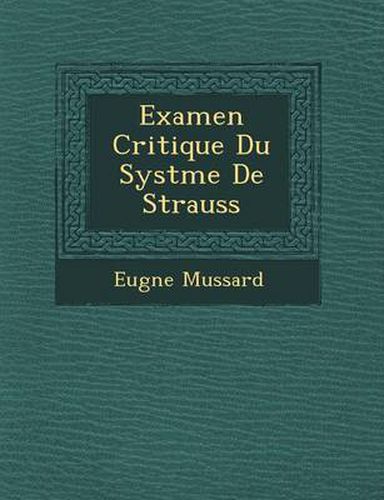 Cover image for Examen Critique Du Syst Me de Strauss