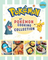 Cover image for My Pokemon Cooking Collection