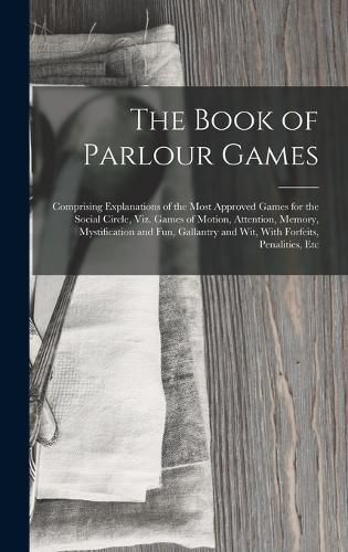 Cover image for The Book of Parlour Games