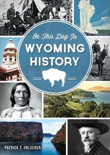 Cover image for On This Day in Wyoming History