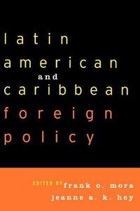 Cover image for Latin American and Caribbean Foreign Policy