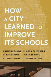 Cover image for How a City Learned to Improve Its Schools