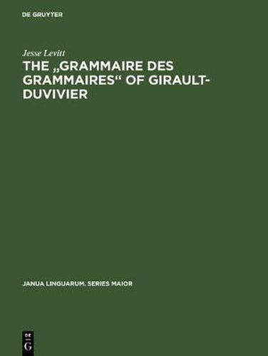 The Grammaire des grammaires  of Girault-Duvivier: A study of nineteenth-century French