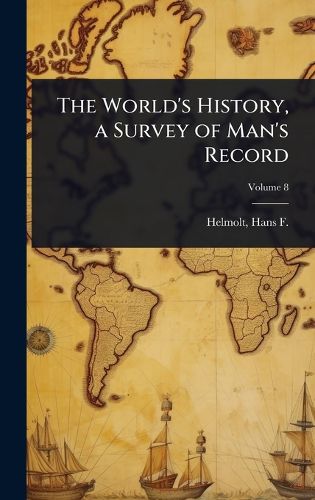 Cover image for The World's History, a Survey of Man's Record