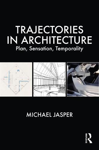 Trajectories in Architecture