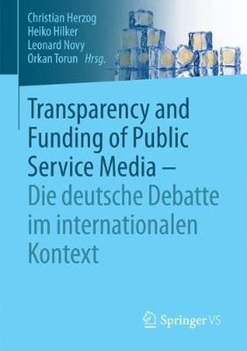 Cover image for Transparency and Funding of Public Service Media - Die Deutsche Debatte Im Internationalen Kontext