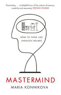 Cover image for Mastermind: How to Think Like Sherlock Holmes