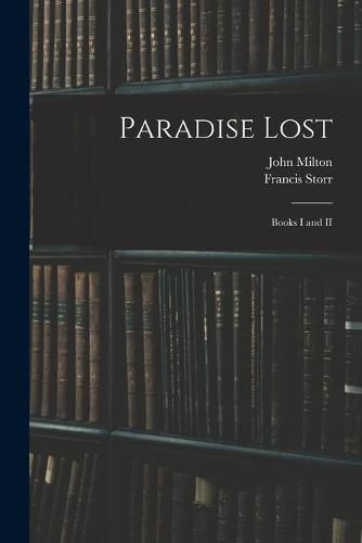 Paradise Lost: Books I and II