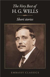 Cover image for The Very Best Of H.G Wells
