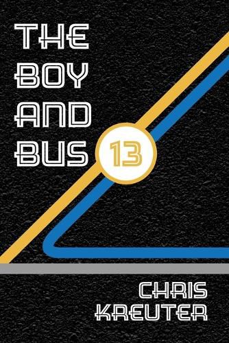 Cover image for The Boy & Bus 13