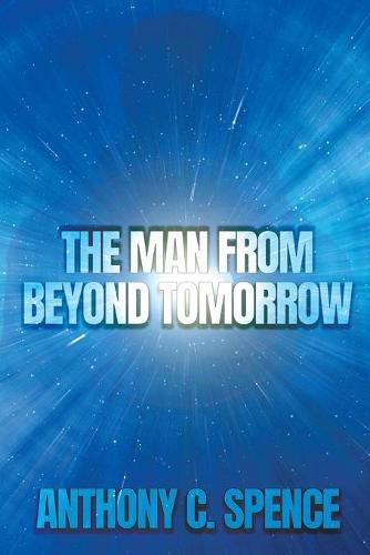 Cover image for The Man From Beyond Tomorrow