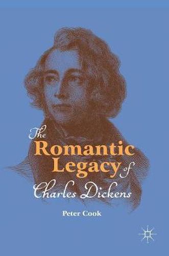 Cover image for The Romantic Legacy of Charles Dickens