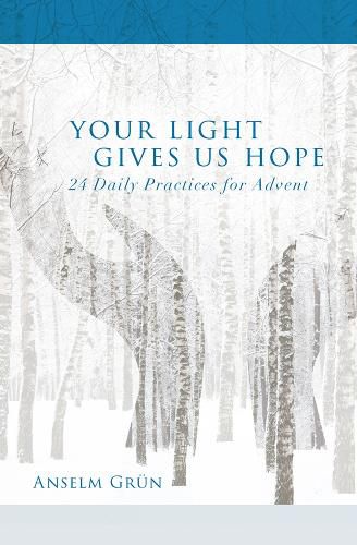 Cover image for Your Light Gives Us Hope: 24 Daily Practices for Advent