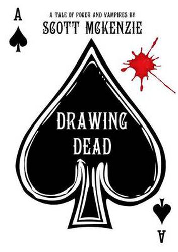 Cover image for Drawing Dead: A Tale of Poker and Vampires