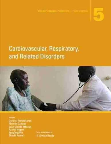 Disease Control Priorities (Volume 5): Cardiovascular, Respiratory, and Related Disorders