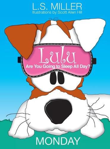 Cover image for Lulu, Are You Going to Sleep All Day?: Monday