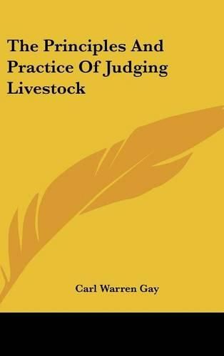 The Principles and Practice of Judging Livestock