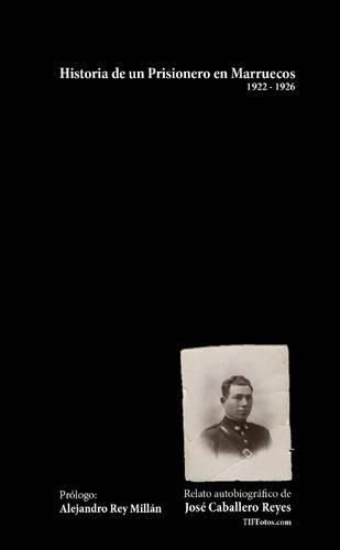 Cover image for Historia De Un Prisionero En Marruecos (1922-1926)